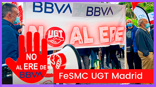 VIDEO || CONCENTRACION ERE EN BBVA  || FeSMC UGT Madrid pide la retirada del ERE